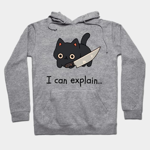 Kawaii Black Cat With Knife - I can explain... Hoodie by Seraphine